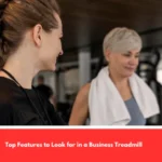 Top Features to Look for in a Business Treadmill